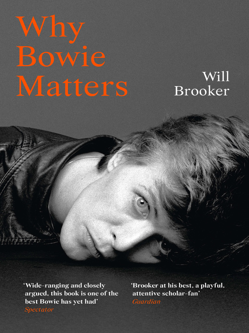 Title details for Why Bowie Matters by Will Brooker - Wait list